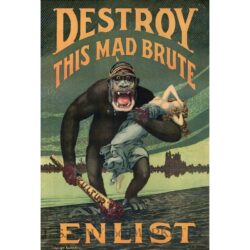poster di propaganda distruggi questo pazzo bruto