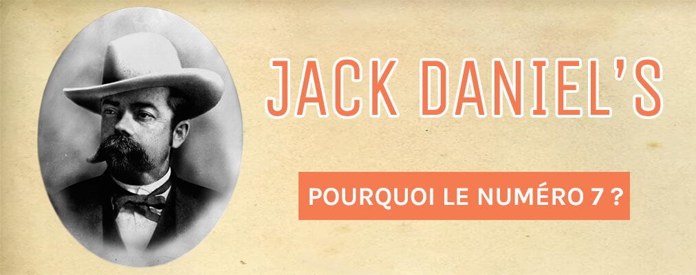 jack daniels pourquoi n7