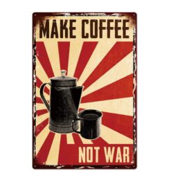 piastra metallica vintage make coffee not war
